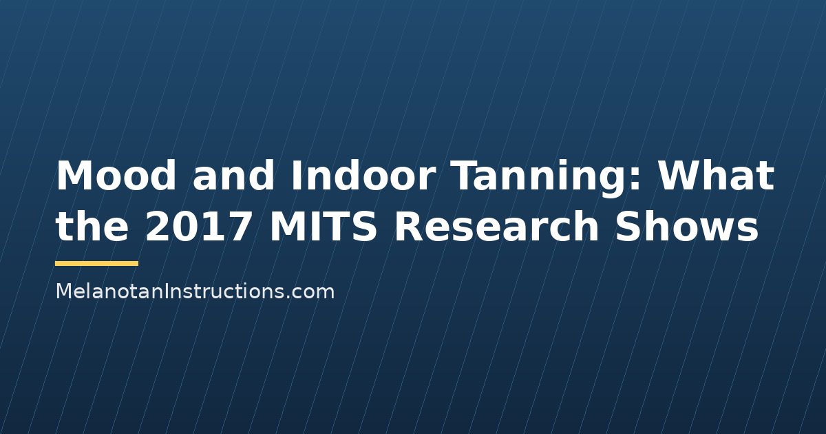 Mood and Indoor Tanning: What the 2017 MITS Research Shows