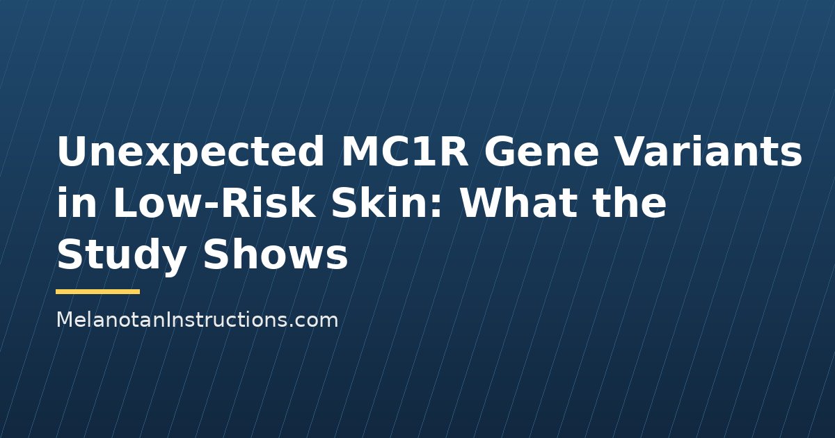Unexpected MC1R Gene Variants in Low-Risk Skin: What the Study Shows