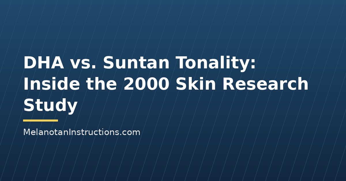 DHA vs. Suntan Tonality: Inside the 2000 Skin Research Study